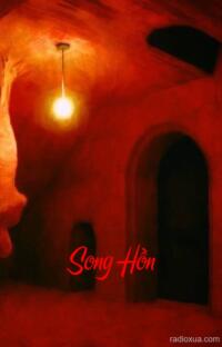 Song Hồn – Bóng Ma Quá Khứ