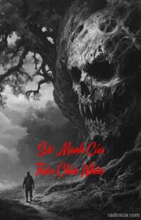 Sức Mạnh Của Triệu Chân Nhân – Huyết Khí Ngàn Năm