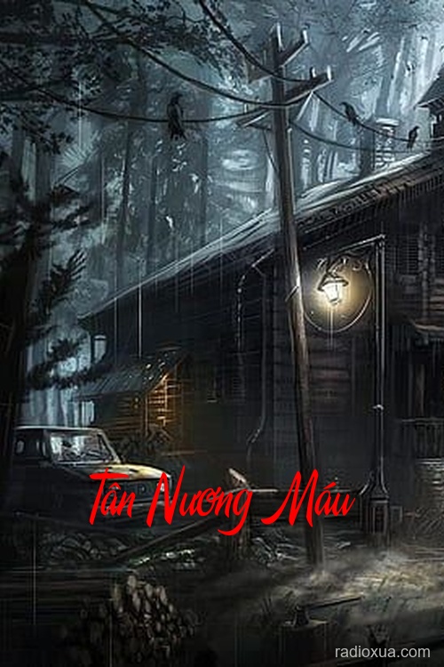 Tân Nương Máu – Rằm Tháng Bảy