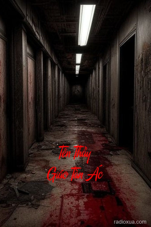 Tên Thầy Giáo Tàn Ác – Bóng Ma Hắc Ám Lớp Học