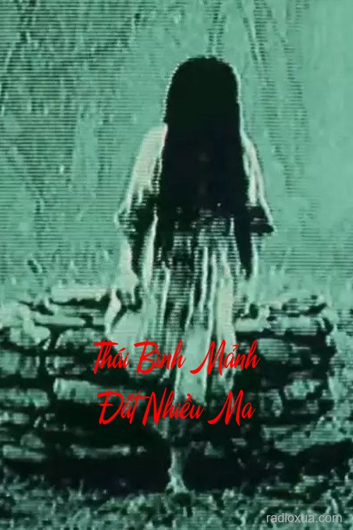 Thái Bình Mảnh Đất Nhiều Ma – Bóng Ma Làng Cũ