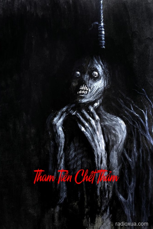 Tham Tiền Chết Thảm – Vàng đổi lấy Hồn Ma