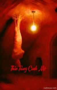 Thần Trùng Canh Mộ – Ngủ quên hồn lạc lối