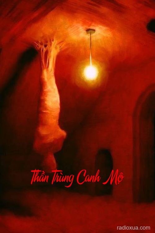 Thần Trùng Canh Mộ – Ngủ quên hồn lạc lối