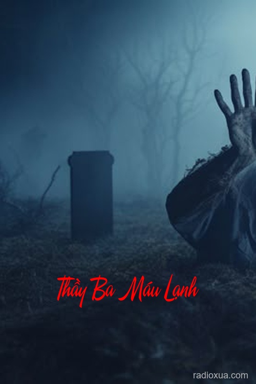 Thầy Ba Máu Lạnh – Bùa Yêu