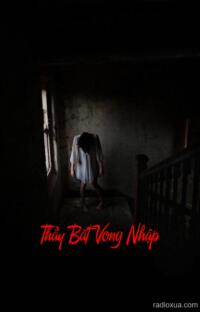 Thầy Bắt Vong Nhập – Hồn Ma Khát Máu