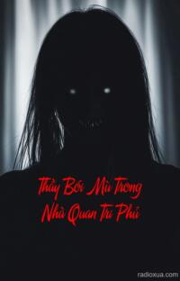 Thầy Bói Mù Trong Nhà Quan Tri Phủ – Bóng Ma Quỷ Quái