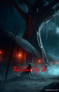 Thầy Bùa Cướp Vợ – Máu tanh trên khăn cưới