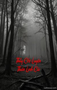 Thầy Cốc Luyện Thiên Linh Cái – Hồn Ma Khát Máu