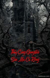 Thầy Cúng Gangster Săn Ma Cà Rồng – Giếng Khơi
