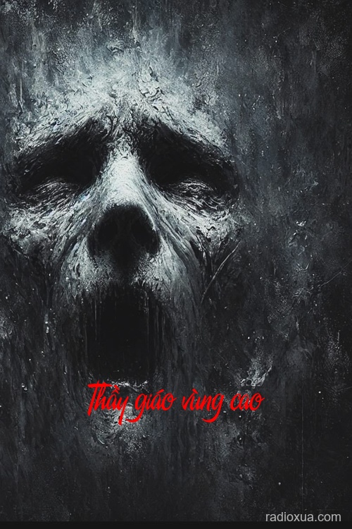 Thầy giáo vùng cao – Bóng ma lớp học