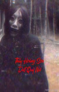 Thầy Hoàng Sơn Diệt Quỷ Nữ – Máu tanh mùi hương