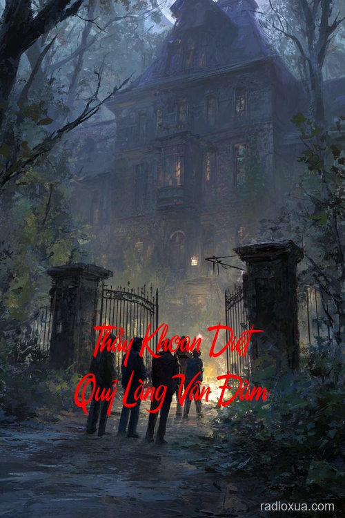 Thầy Khoan Diệt Quỷ Làng Vân Đàm – Đám Ma