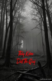 Thầy Kiêm Diệt Thi Quỷ – Máu Nhuộm Oán Thù