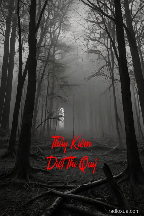 Thầy Kiêm Diệt Thi Quỷ – Máu Nhuộm Oán Thù