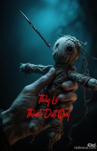 Thầy Lê Thành Diệt Quỷ – Đoạt Mạng Đêm Khuya