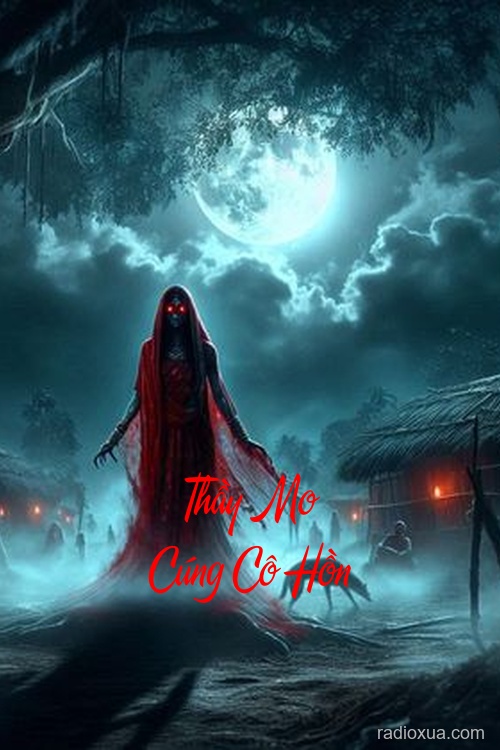 Thầy Mo Cúng Cô Hồn