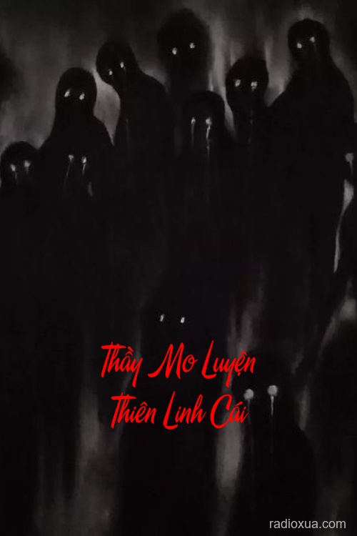 Thầy Mo Luyện Thiên Linh Cái – Hồn Ma Khát Máu