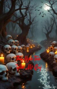 Thầy Ngàn Trấn Yểm Mộ Quỷ – Ngủ vùi trong đất