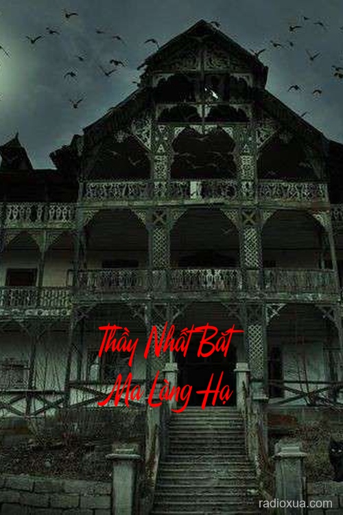 Thầy Nhất Bắt Ma Làng Hạ – Gọi Tên