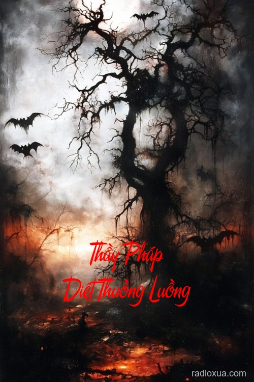 Thầy Pháp Diệt Thuồng Luồng – Tuyệt Vọng