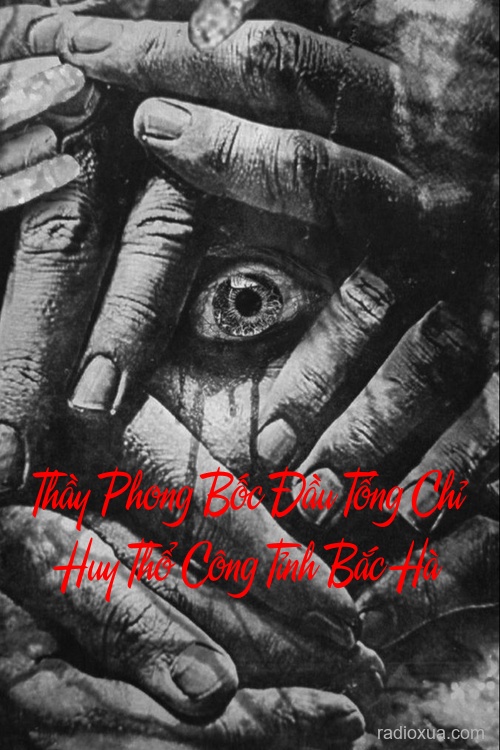 Thầy Phong Bốc Đầu Tổng Chỉ Huy Thổ Công Tỉnh Bắc Hà – Máu tanh mùi hương