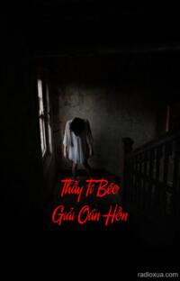 Thầy Tí Béo Giải Oán Hồn – Lời Thề Máu