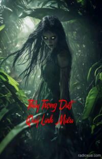 Thầy Trọng Diệt Quỷ Linh Miêu – Móng Vuốt Từ Địa Ngục