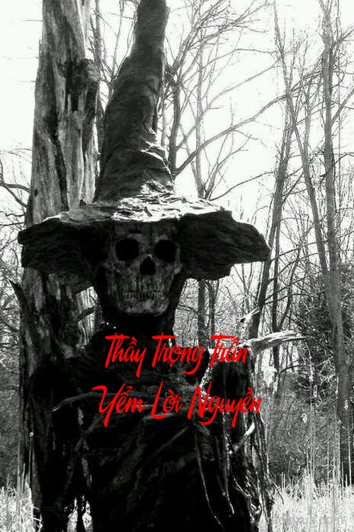 Thầy Trọng Trấn Yểm Lời Nguyền – Huyết Nguyền Khắc Tên