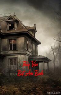 Thầy Vạn Bắt Âm Binh – Nghe Chiều Tử Khóc