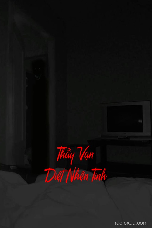 Thầy Vạn Diệt Nhện Tinh – Mạng Người Như Tơ