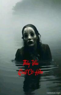 Thầy Vẩu Quật Cô Hồn – Thai Nhi Máu