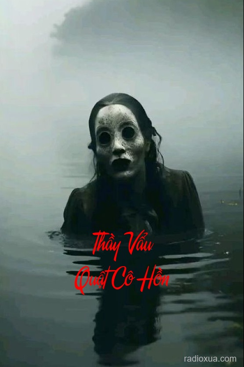 Thầy Vẩu Quật Cô Hồn – Thai Nhi Máu