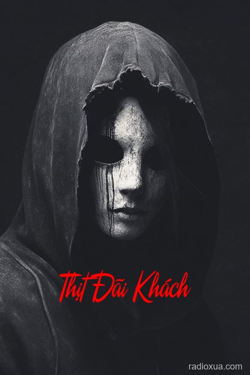 Thịt Đãi Khách – Lời Nguyền Từ Cỗ Máu