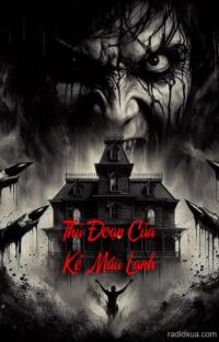 Thủ Đoạn Của Kẻ Máu Lạnh – Hồi Sinh Từ Địa Ngục