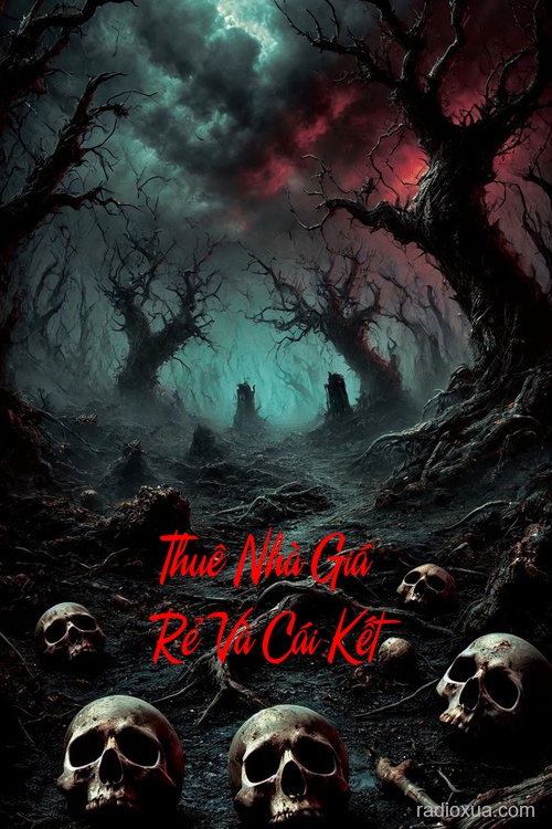 Thuê Nhà Giá Rẻ Và Cái Kết – Bóng Ma Bên Cửa Sổ