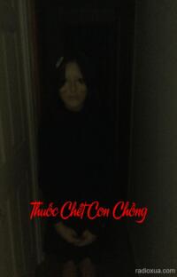 Thuốc Chết Con Chồng – Hận Thù Ngấm Máu