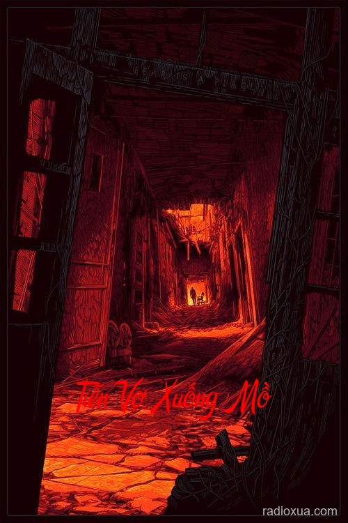 Tiễn Vợ Xuống Mồ – Oán Linh Đòi Mạng