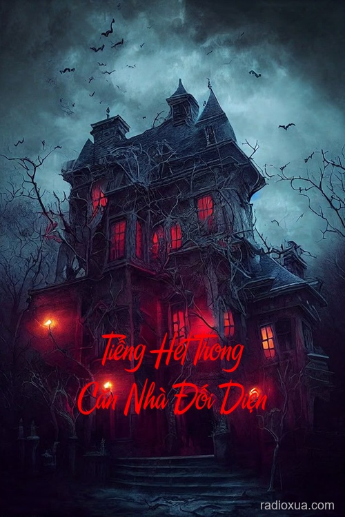 Tiếng Hét Trong Căn Nhà Đối Diện – Làng Ma Ám
