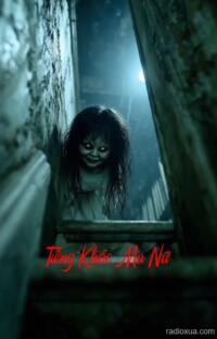 Tiếng Khóc Ma Nữ – Hồn Ma Gọi Tên