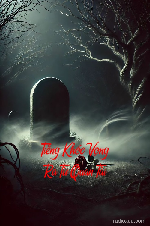 Tiếng Khóc Vọng Ra Từ Quan Tài – Hồi sinh từ cõi chết