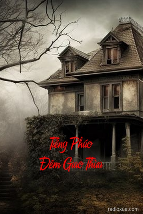 Tiếng Pháo Đêm Giao Thừa – Bóng Ma Đầu Năm