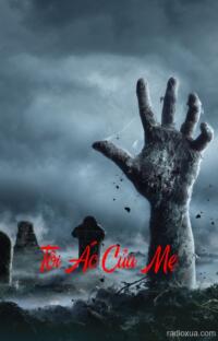 Tội Ác Của Mẹ – Huyết Thệ Khắc Khoải