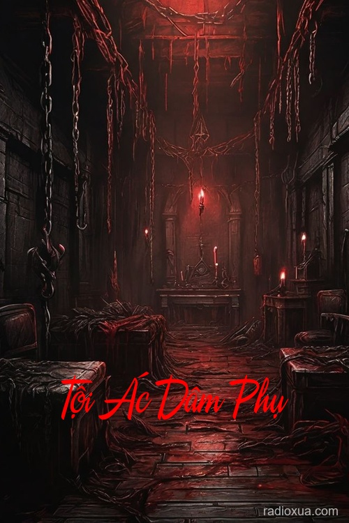 Tội Ác Dâm Phụ – Huyết Thệ Nguyền Rủa