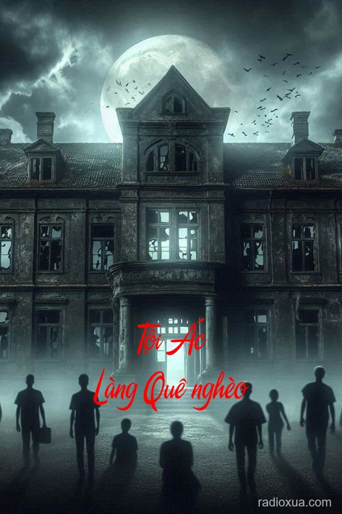 Tội Ác Làng Quê nghèo – Bóng Ma Quá Khứ