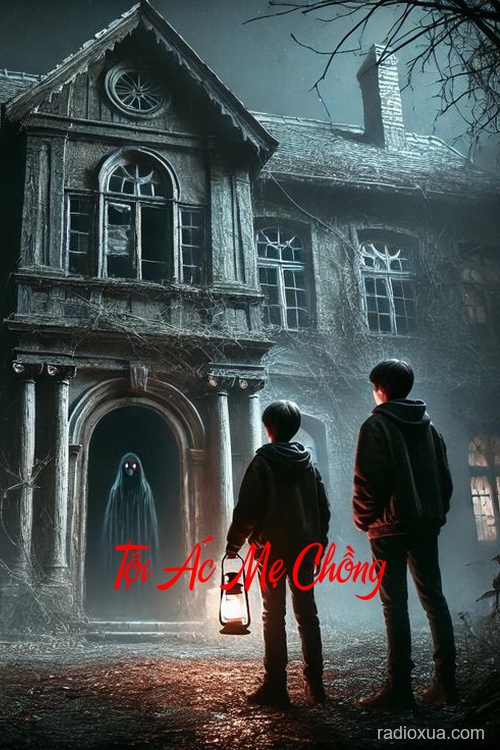 Tội Ác Mẹ Chồng – Hận Thù Từ Cõi Âm