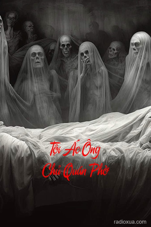 Tội Ác Ông Chủ Quán Phờ – Vong Hồn Trở Lại