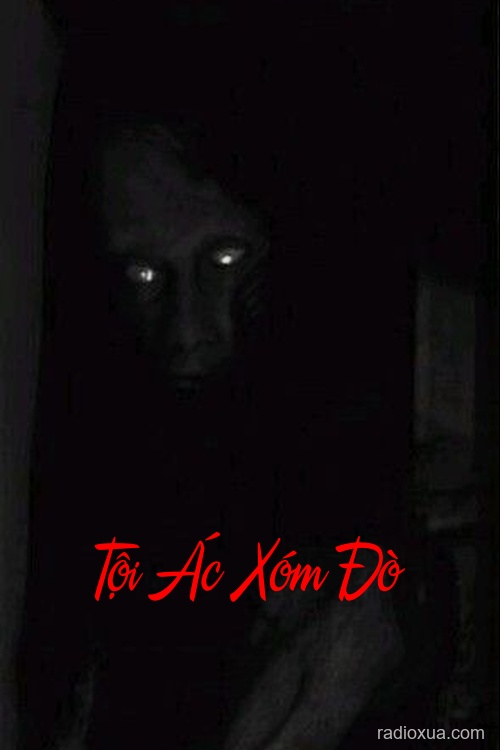 Tội Ác Xóm Đò – Bóng Ma Quỷ Quái