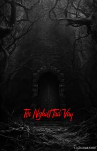 Tội Nghiệt Trả Vay – Huyết Thệ Nguyền Rủa