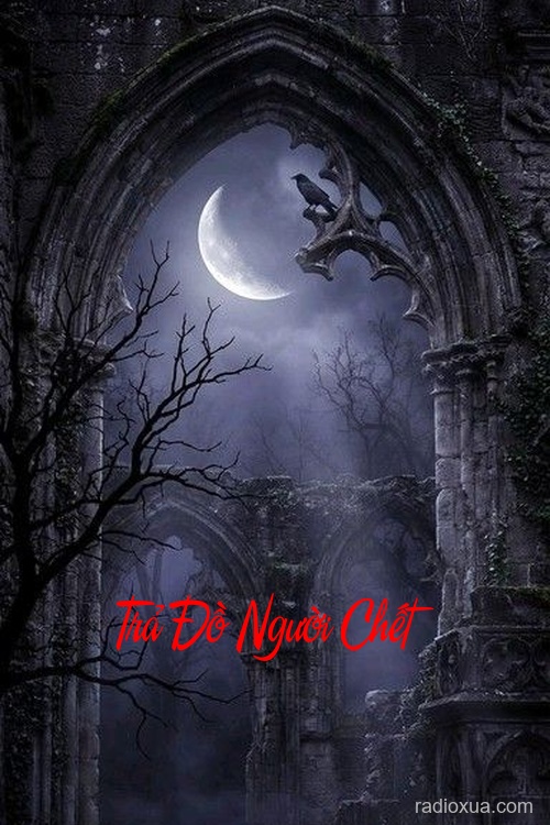 Trả Đồ Người Chết – Hồi ức từ mồ mả